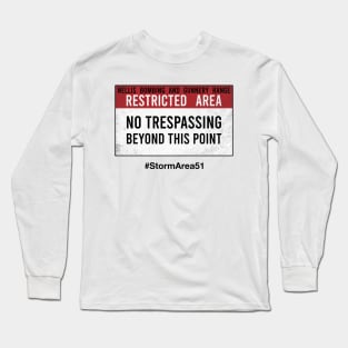 Original Area51 warning sign (#StormArea51) Long Sleeve T-Shirt